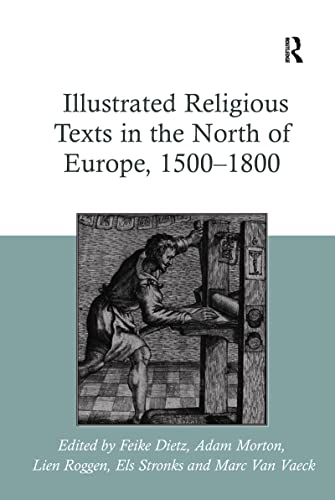 Beispielbild fr Illustrated Religious Texts in the North of Europe, 1500-1800 zum Verkauf von Buchpark