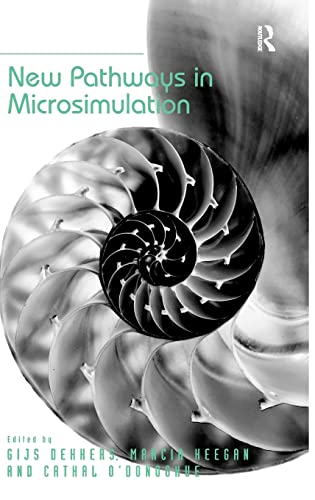 Stock image for New Pathways in Microsimulation. by Gijs Dekkers, Marcia Keegan and Cathal O'Donoghue for sale by medimops