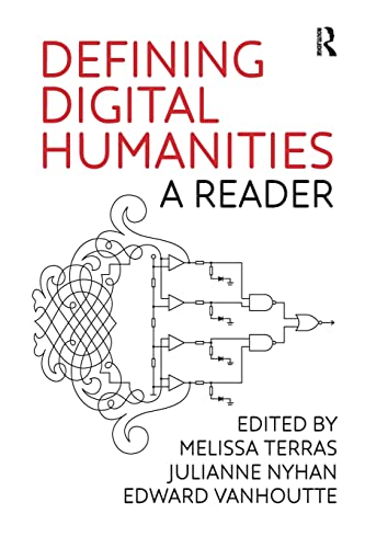 Beispielbild fr Defining Digital Humanities (Digital Research in the Arts and Humanities) zum Verkauf von KuleliBooks