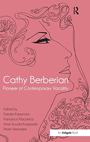 9781409469834: Cathy Berberian: Pioneer of Contemporary Vocality