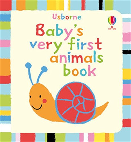 Stock image for Baby's Very First Animals Book for sale by AwesomeBooks
