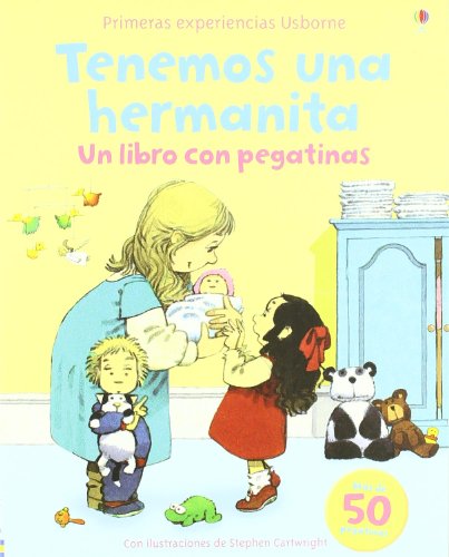 9781409501725: Tenemos una hermanita - un libro con pegatinas (Primeras Experiencias)