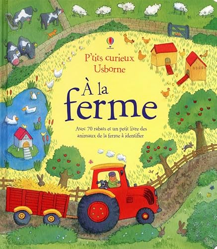 a la ferme (P'tits curieux Usborne) (French Edition) (9781409502821) by Katie Daynes