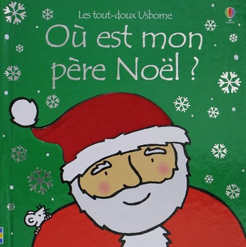 9781409504078: OU EST MON PERE NOEL ? (Les tout-doux Usborne) (French Edition)