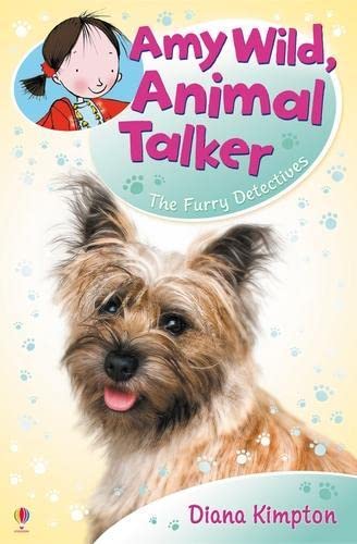 Stock image for Amy Wild, Animal Talker: The Furry Detectives for sale by WorldofBooks