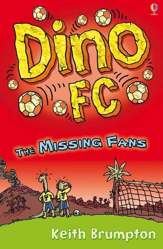 9781409504849: Dino FC. The Missing Fans