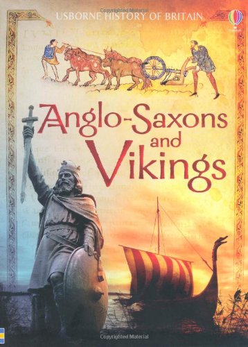 British History Anglo Saxons & Vikings (9781409504917) by Hazel Maskell; Abigail Wheatley