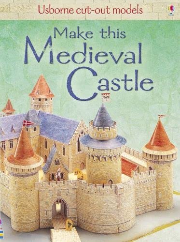9781409505617: Make This Medieval Castle (Usborne Cut-out Models)