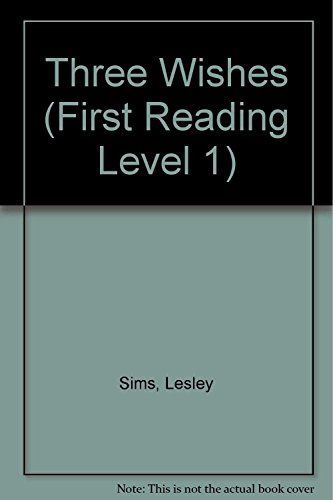 9781409505754: The Three Wishes (First Reading Level 1)