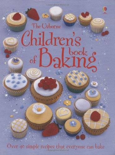 Beispielbild fr Children's Book of Baking (Usborne Cookbooks) zum Verkauf von AwesomeBooks