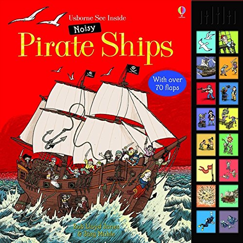 9781409507673: Noisy Pirates: See Inside Pirate Ships