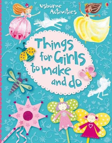 Stock image for Things for Girls to Make and Do for sale by ThriftBooks-Atlanta