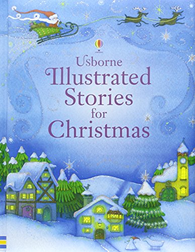 Beispielbild fr Illustrated Stories for Christmas (Usborne Illustrated Stories) zum Verkauf von AwesomeBooks