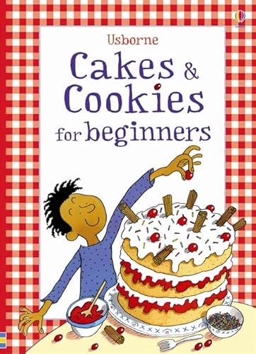 Stock image for Cakes and Cookies for beginners (Usborne Cookbooks) (Cookery School) for sale by AwesomeBooks