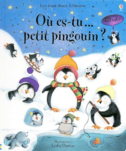 Imagen de archivo de OU ES-TU. PETIT PINGOUIN ? - AVEC RABATS a la venta por Ammareal