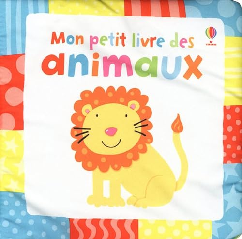 MON PETIT LIVRE DES ANIMAUX (Livre en tissu) (French Edition) (9781409509868) by Lamb, Stacey