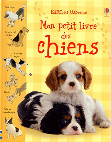 MON PETIT LIVRE DES CHIENS (French Edition) (9781409513940) by [???]