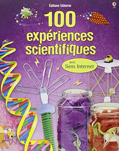 Stock image for 100 expriences scientifiques - avec liens internet for sale by Ammareal