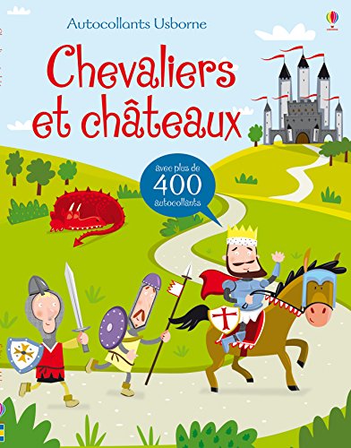 Beispielbild fr Chevaliers Et Chteaux: Avec plus de 400 Autocollants zum Verkauf von Hamelyn