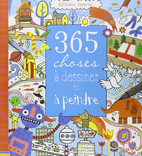 Stock image for 365 choses  dessiner et  peindre for sale by medimops