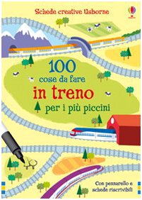 Cento cose da fare in treno per i piccini (9781409515418) by Unknown Author
