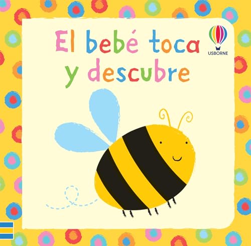 Imagen de archivo de Bebe toca y descubre, el (toca, Toca!) a la venta por Antiquariat Armebooks