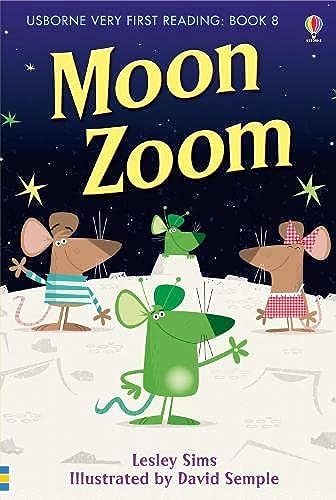 Stock image for Usborne Very First Reading: Book 8 - Moon Zoom for sale by medimops
