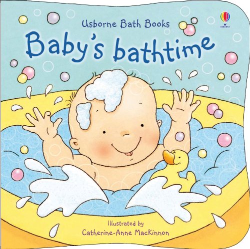 Baby's Bathtime (Usborne Bath Books) (9781409520283) by Catherine-Anne MacKinnon