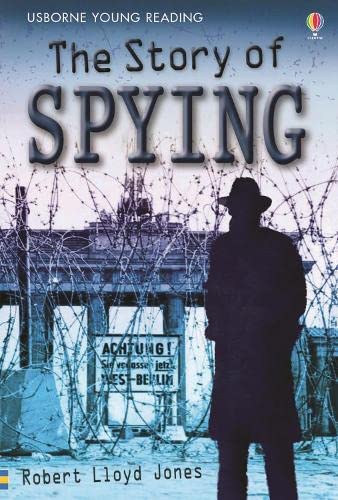 9781409520795: The Story of Spying (Young Reading Series 3)