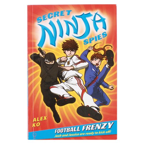 9781409521976: Secret Ninja. Football Frenzy (Secret Ninja Spies)