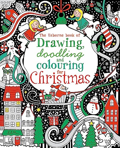 Beispielbild fr Drawing, Doodling & Colouring: Christmas (Usborne Art Ideas) (Drawing, Doodling and Colouring) zum Verkauf von WorldofBooks