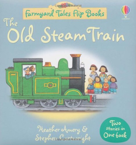 Imagen de archivo de The Old Steam Train/Market Day (Farmyard Tales Flip Books) (FYT Flip Books) a la venta por WorldofBooks