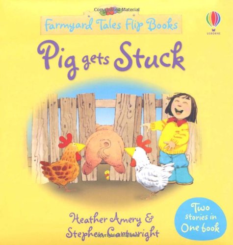 Stock image for Pig Gets Stuck/The Silly Sheepdog (Farmyard Tales Flip Books) for sale by WorldofBooks