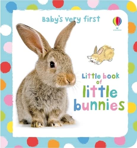 Beispielbild fr Little Book of Little Bunnies (Baby's Very First Books) zum Verkauf von WorldofBooks