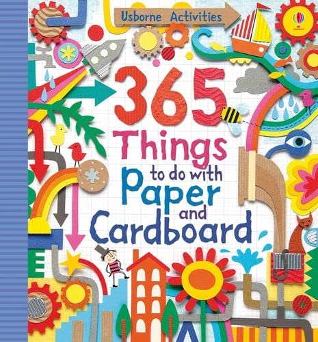 9781409524601: 365 Things to Do with Paper and Cardboard (Usborne Activity Books) (Things to make and do)