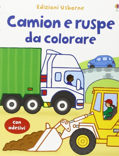 Camion e ruspe da colorare. Con stickers (9781409527008) by Unknown Author