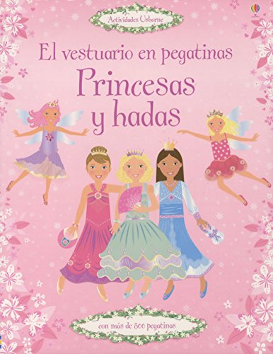 Imagen de archivo de PRINCESAS Y HADAS PEGATINAS EL VESTUARIO EN PEGATINAS a la venta por Zilis Select Books