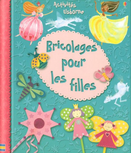 Stock image for BRICOLAGES POUR LES FILLES for sale by Ammareal