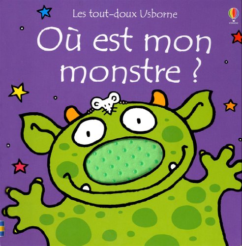 OÃ¹ est mon monstre ? - Les tout-doux Usborne (9781409529859) by Watt, Fiona