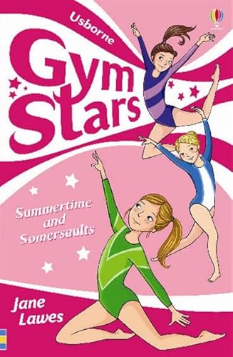 Beispielbild fr Gym Stars Book 1: Summertime & Somersaults (Gym Stars): Summertime and Somersaults: 01 zum Verkauf von WorldofBooks