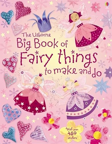 Stock image for Big Book of Fairy Things to Make and Do (Usborne Activities) for sale by WorldofBooks