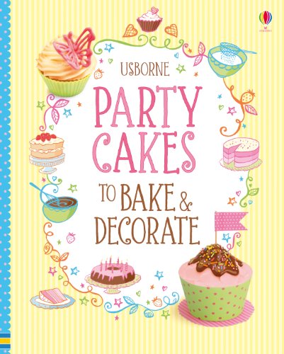 Stock image for Party Cakes to Bake and Decorate for sale by AwesomeBooks