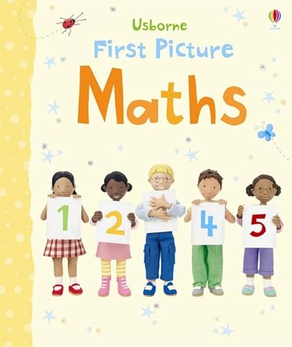 First Picture Maths (9781409534181) by Felicity Brooks