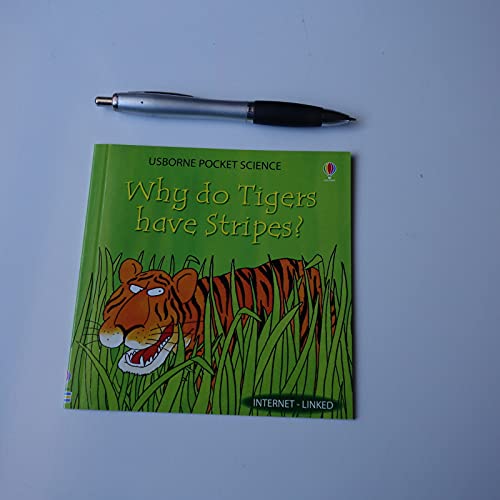 Imagen de archivo de WHY DO TIGERS HAVE STRIPES? USBORNE POCKET SCIENCE a la venta por WorldofBooks