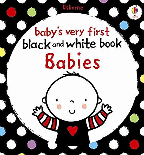 Beispielbild fr Babies (Baby's Very First Black and White Book) zum Verkauf von Better World Books: West