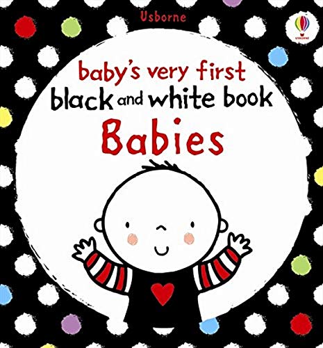 Stock image for Babys Very First Black and White Books : Babies for sale by Better World Books: West