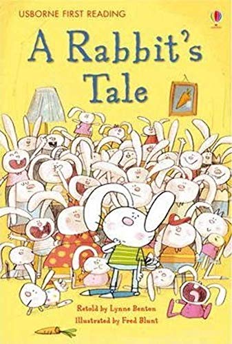 Beispielbild fr First Reading Level One: The Rabbit's Tale (Usborne First Reading) (2.1 First Reading Level One (Yellow)) zum Verkauf von AwesomeBooks