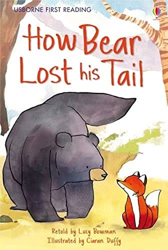 9781409535973: First Reading Level Two: How Bear Lost His Tail (Usborne First Reading): 1 (First Reading Level 2)