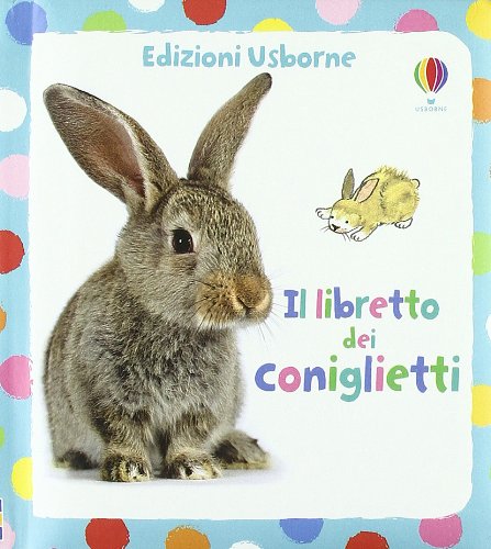 9781409537830: Il libretto dei coniglietti. Ediz. illustrata