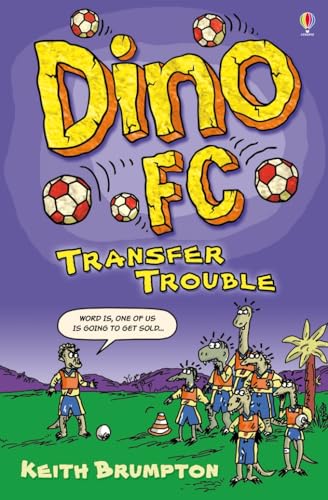 Stock image for Transfer Trouble (Dino F.C.) for sale by AwesomeBooks